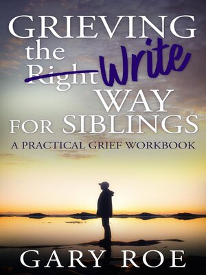 cover image of Grieving the Write Way for Siblings